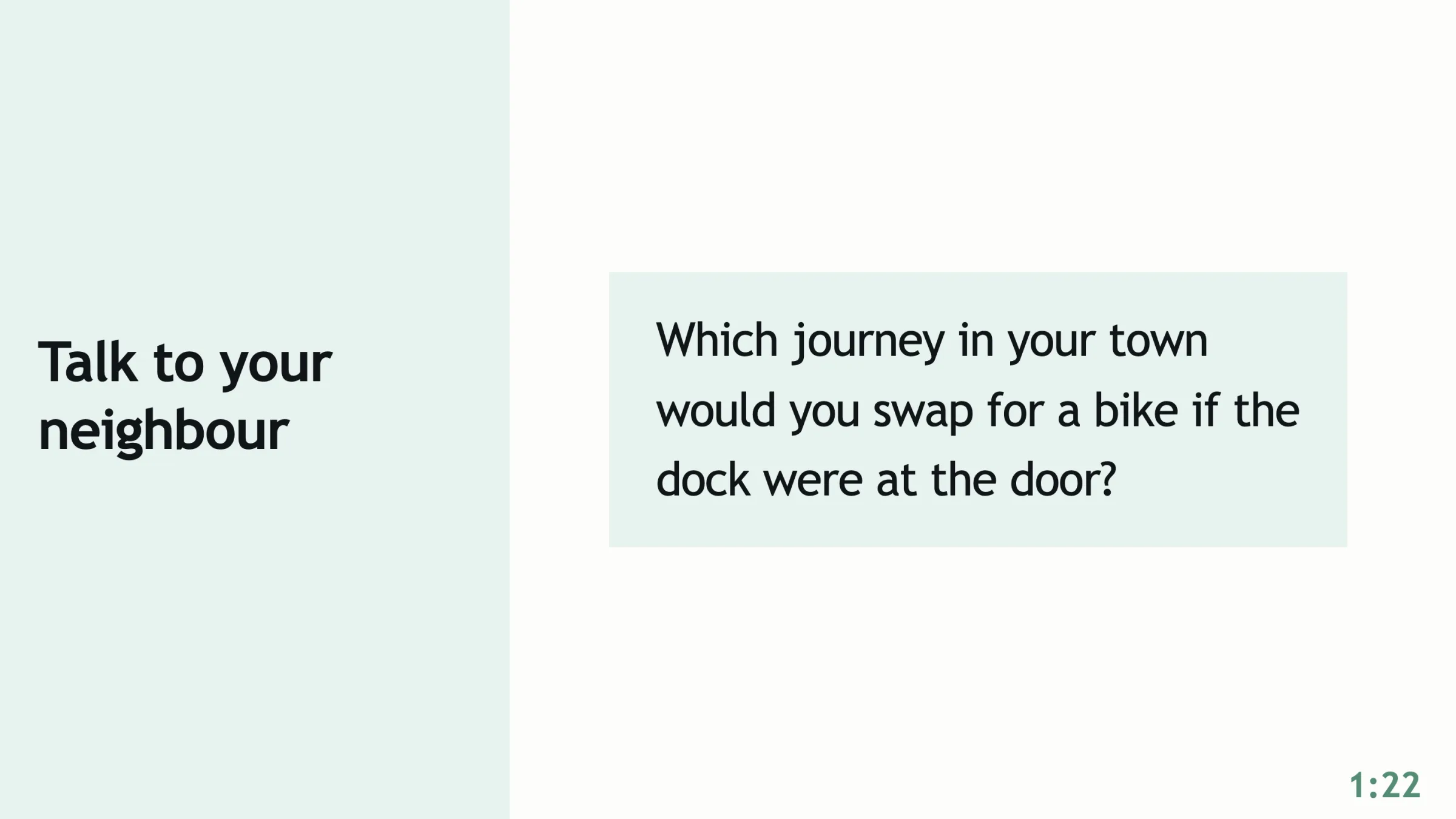A slide written with the countdown-digits-90s setting: the heading Talk to your neighbour, a question for the pairs, and 1:22 in the bottom-right corner.