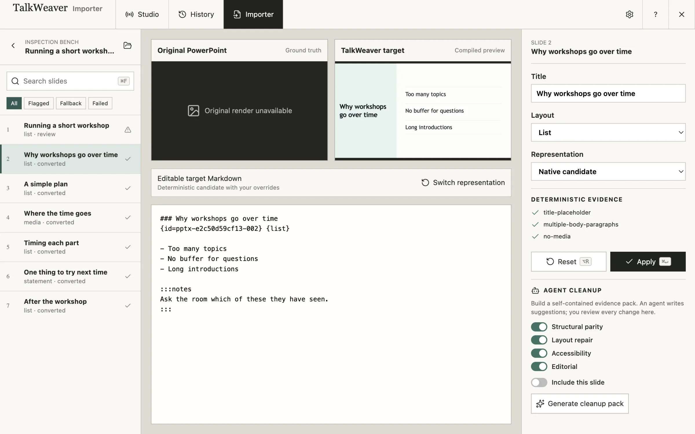 The Inspection Bench after a demo import. Seven slides are listed on the left. For the slide Why workshops go over time, the original picture is unavailable, the TalkWeaver preview shows a list layout, and the Markdown shows the heading, three bullet points and speaker notes. On the right are the title, layout and representation settings, and the agent cleanup options.